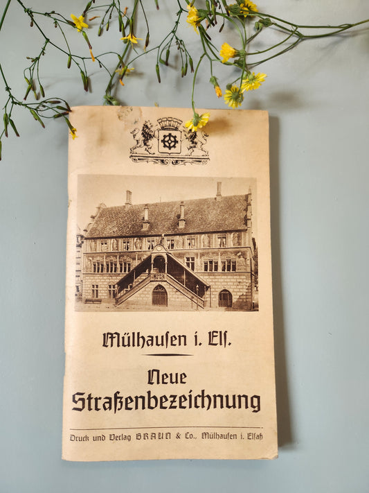 Ancien livret Mulhouse Alsace allemande – Neue Straßenbezeichnung – Guide des rues – vers 1900   Patine
